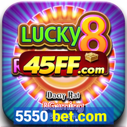 5550 bet.com